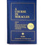 A Course in Miracles: Combined Volume