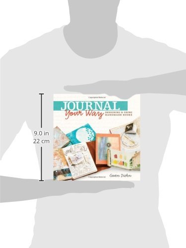 Journal Your Way: Designing & Using Handmade Books