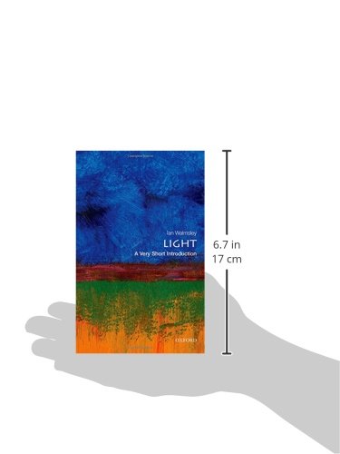 Light: A Very Short Introduction (Very Short Introductions)