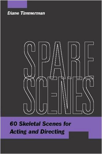 Spare Scenes: 60 Skeletal Scenes for Acting and Directing
