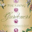 Founding Gardeners: The Revolutionary Generation, Nature, and the Shaping of the American Nation