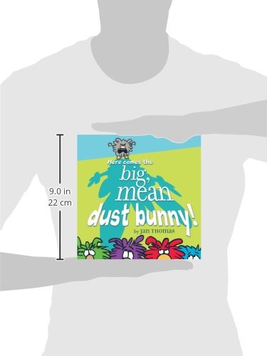 Here Comes the Big, Mean Dust Bunny!