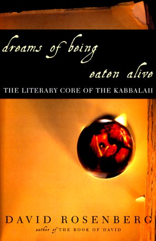 Dreams of Being Eaten Alive: The Literary Core of the Kabbal