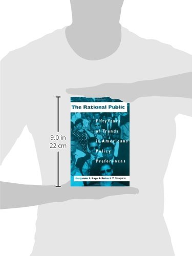 The Rational Public: Fifty Years of Trends in Americans' Policy Preferences (American Politics and Political Economy Series)