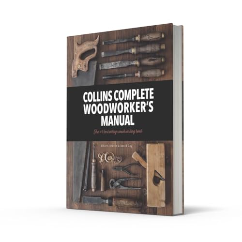 Collins Complete Woodworkers Manual