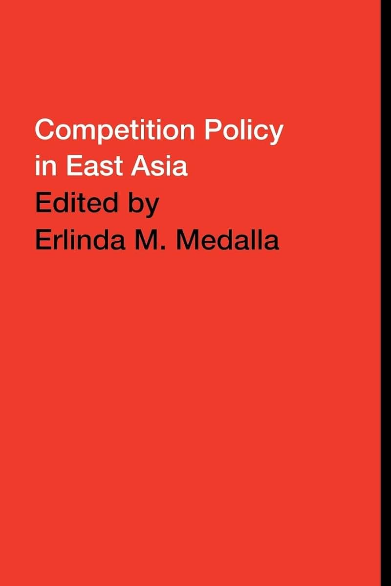 Competition Policy in East Asia (PAFTAD (Pacific Trade and Development Conference Series))