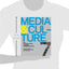 Media and Culture: An Introduction to Mass Communication