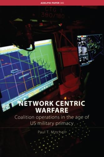 Network Centric Warfare (Adelphi series)