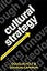 Cultural Strategy: Using Innovative Ideologies to Build Breakthrough Brands