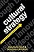 Cultural Strategy: Using Innovative Ideologies to Build Breakthrough Brands