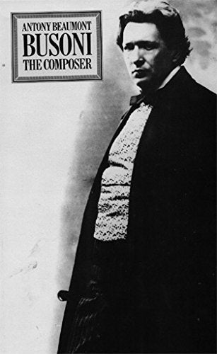 Busoni the Composer