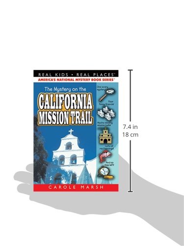 The Mystery on the California Mission Trail (Real Kids! Real Places! (Paperback))