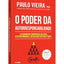 O Poder da Autorresponsabilidade - A ferramenta comprovada q