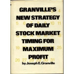 Granville's New Strategy of Daily Stock Market Timing for Ma
