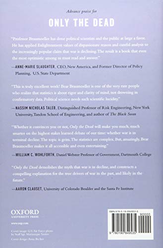 Only the Dead: The Persistence of War in the Modern Age