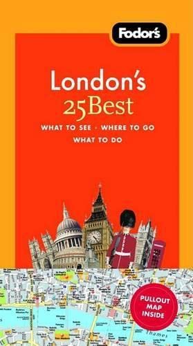 Fodor's London's 25 Best, 7th Edition (Full-color Travel Guide)