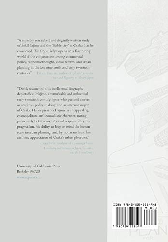 The City as Subject: Seki Hajime and the Reinvention of Modern Osaka (Volume 13) (Twentieth Century Japan: The Emergence of a World Power)