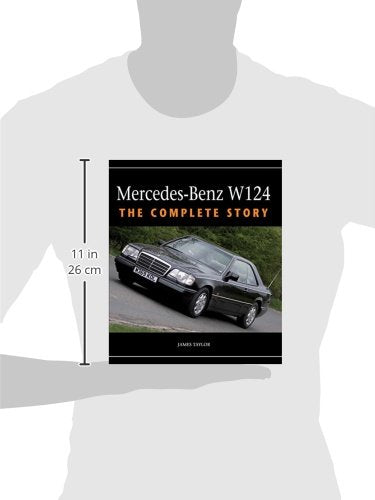 Mercedes-Benz W124: The Complete Story