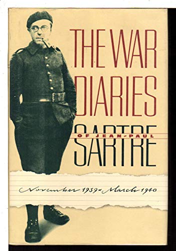 The War Diaries of Jean-Paul Sartre, November 1939-March 1940