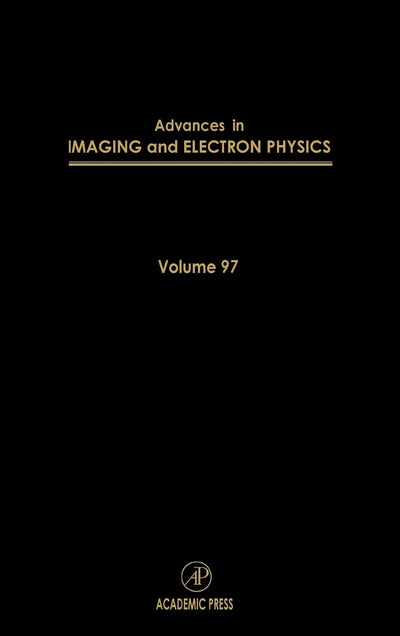 Advances in Imaging and Electron Physics (Volume 97)