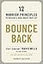 Bounce Back: 12 Warrior Principles to Reclaim and Recalibrate Your Life
