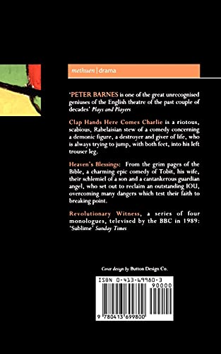 Barnes Plays: 3: Clap Hands; Heaven's Blessings; Revolutionary Witness (Contemporary Dramatists)
