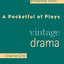 Thomson Advantage Books: A Pocketful of Plays: Vintage Drama, Volume I, (The Pocketful Series)