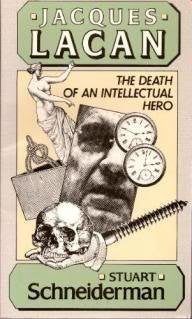 Jacques Lacan: The Death of an Intellectual Hero