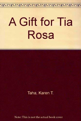 A Gift for Tia Rosa
