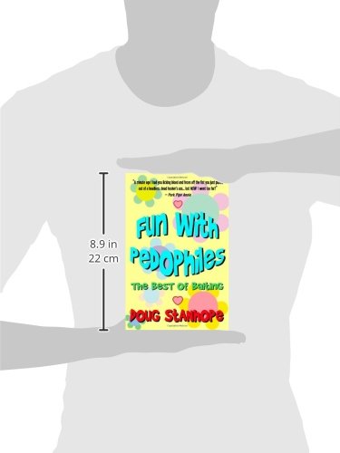 Fun With Pedophiles: The Best of Baiting by Doug Stanhope