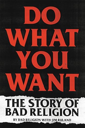 Do What You Want: The Story of Bad Religion