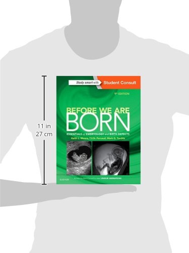 Before We Are Born: Essentials of Embryology and Birth Defects