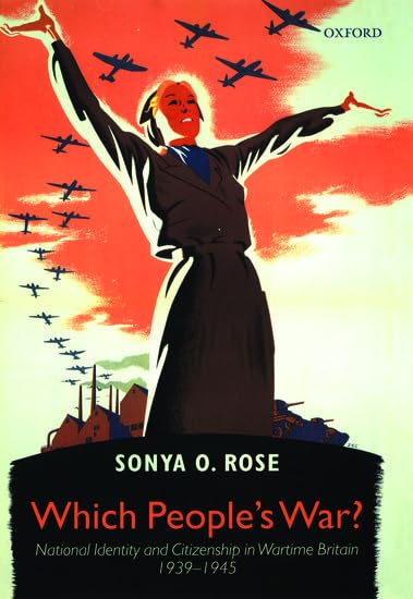 Which People's War?: National Identity and Citizenship in Wartime Britain 1939-1945