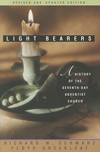 Light Bearers: A History of the Seventh-Day Adventist Church