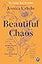 Beautiful Chaos: On Motherhood, Finding Yourself and Overwhelming Love