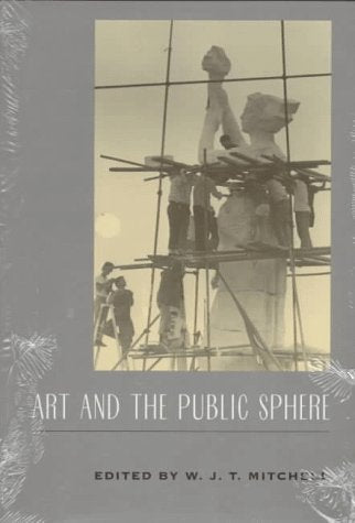 Art and the Public Sphere (A Critical Inquiry Book) by Mitch