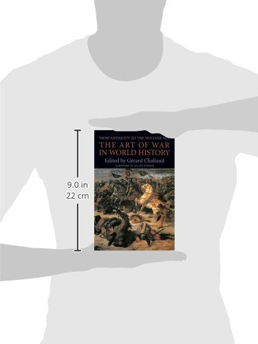 The Art of War in World History: From Antiquity to the Nuclear Age