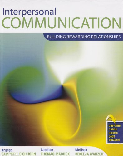 Interpersonal Communication: Building Rewarding Relationships