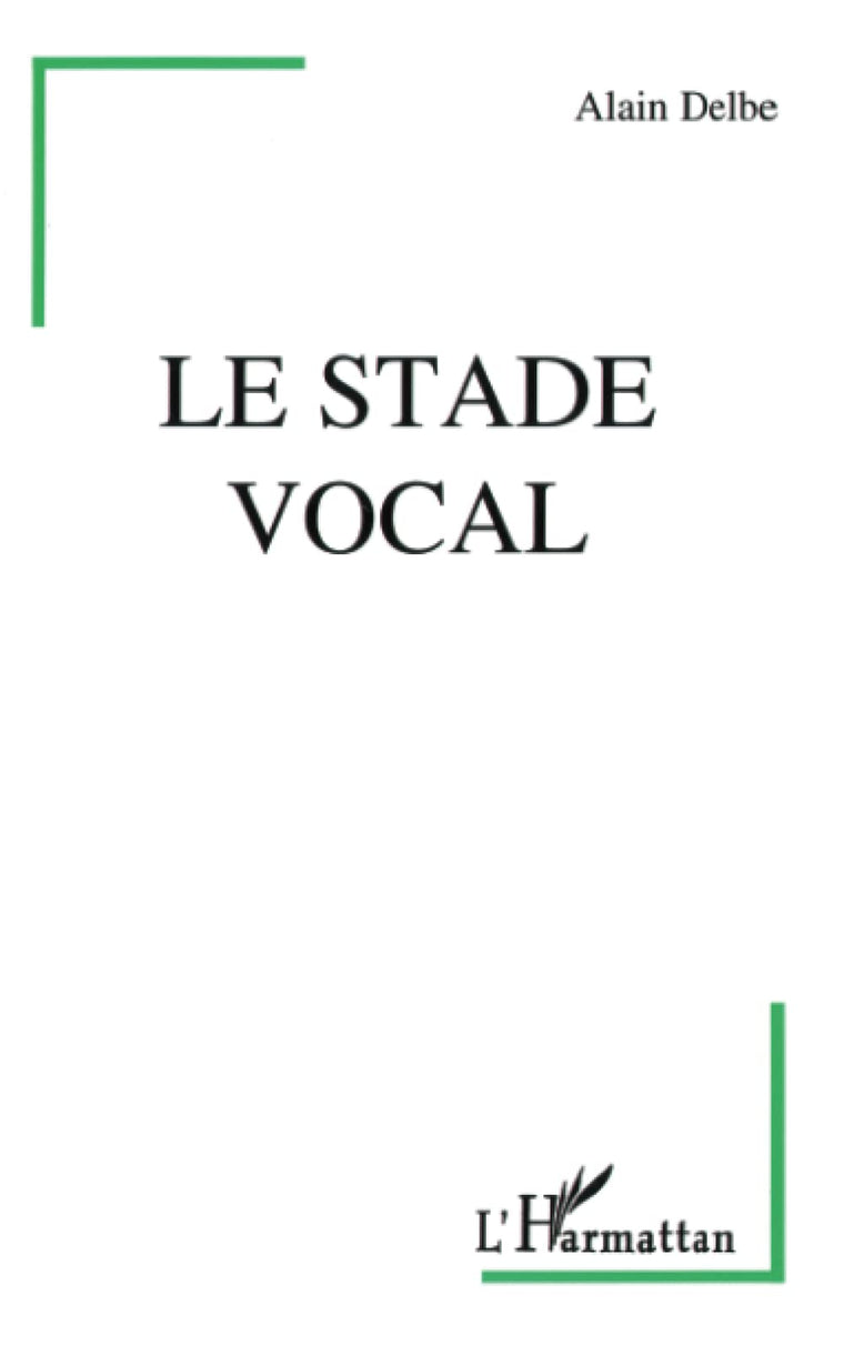 Le stade vocal (French Edition)