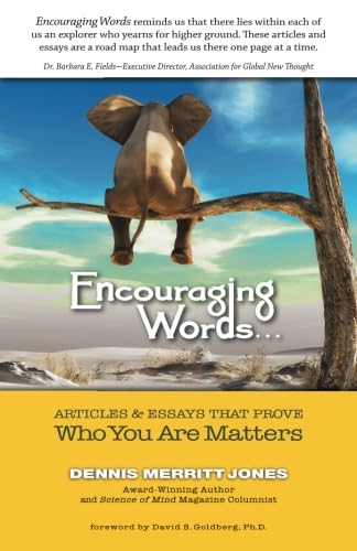Encouraging Words: Articles & Essays That Prove Who You Are Matters