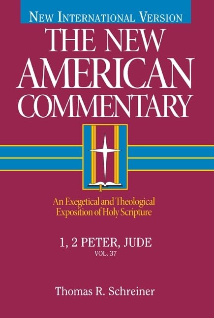 The New American Commentary: 1, 2 Peter, Jude (New American Commentary, 37) (Volume 37)