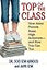 Top of the Class: How Asian Parents Raise High Achievers--and How You Can Too