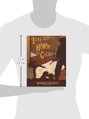 Love, Honor, and Glory