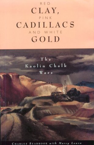 Red Clay, Pink Cadillacs and White Gold: The Kaolin Chalk Wars