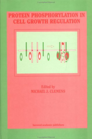 Protein Phosphorylation in Cell Growth Regulation by Clemens