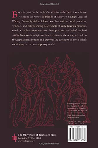 Signs, Cures, and Witchery: German Appalachian Folklore