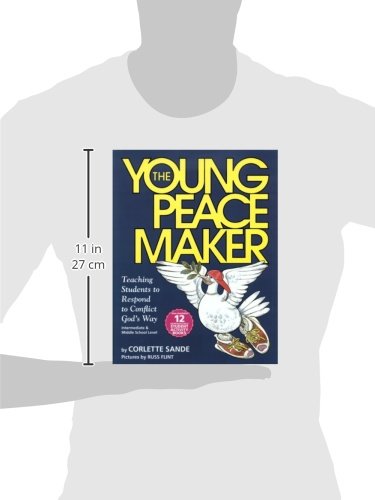 The Young Peacemaker: Teaching Students to Respond to Conflict in God's Way