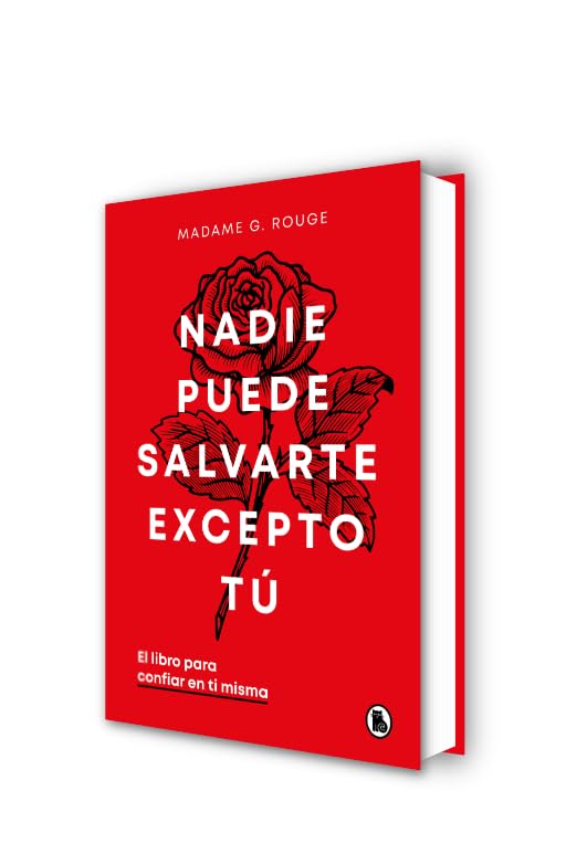 Nadie puede salvarte excepto tú. El libro para confiar en ti misma / No One Can Save You But You (Spanish Edition)