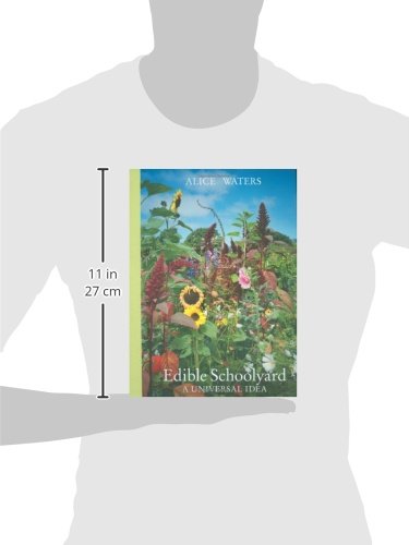 Edible Schoolyard: A Universal Idea