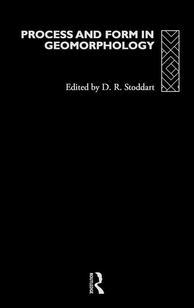 Process and Form in Geomorphology